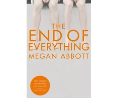 KNYGA Megan E Abbott End of Everything