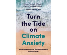 KNYGA Megan Kennedy Woodard Turn the Tide on Climate Anxiety, Sustainable Action for Your Mental Health and the Planet