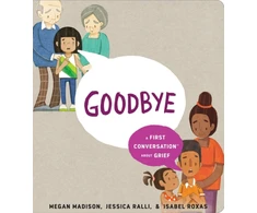 KNYGA Megan Madison Goodbye: A First Conversation About Grief