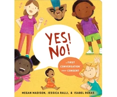 KNYGA Megan Madison Yes! No!: A First Conversation About Consent