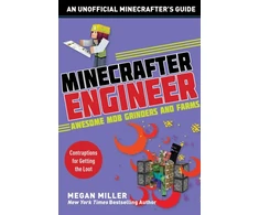KNYGA Megan Miller Minecrafter Engineer: Awesome Mob Grinders and Farms