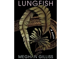 KNYGA Meghan Gilliss Lungfish