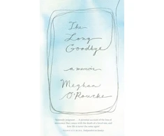 KNYGA Meghan Orourke Long Goodbye