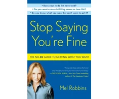 KNYGA Mel Robbins Stop Saying You're Fine