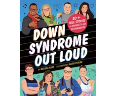 KNYGA Melissa Hart Down Syndrome Out Loud, 20+ True Stories of Disability and Determination