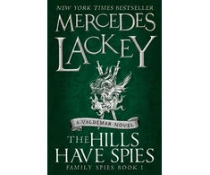 KNYGA Mercedes Lackey Hills Have Spies (Family Spies #1)