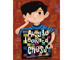 KNYGA Meredith Rusu When Auggie Learned to Play Chess