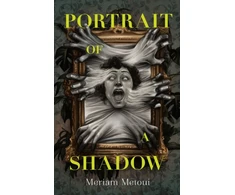 KNYGA Meriam Metoui Portrait of a Shadow