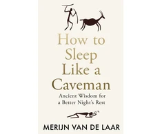 KNYGA Merijn van de Laar How to Sleep Like a Caveman