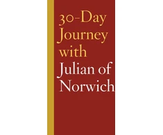 KNYGA MERRITT 30-Day Journey with Julian of Norwich
