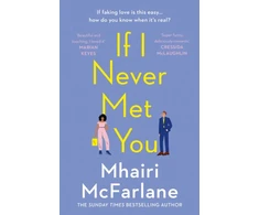KNYGA Mhairi Mcfarlane If I Never Met You