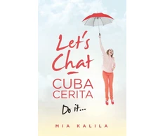 KNYGA Mia Kalila Let's Chat - Cuba Cerita