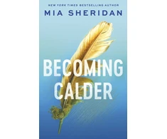 KNYGA Mia Sheridan Becoming Calder