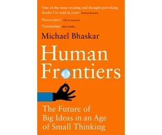 KNYGA Michael Bhaskar Human Frontiers