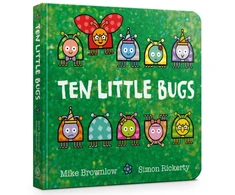 KNYGA Michael Brownlow Ten Little Bugs Board Book
