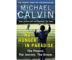 KNYGA Michael Calvin No Hunger In Paradise