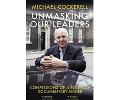 KNYGA Michael Cockerell Unmasking Our Leaders