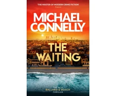 KNYGA Michael Connelly The Waiting, The Brand New Ballard &amp; Bosch Thriller