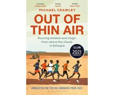 KNYGA Michael Crawley Out of Thin Air, Running Wisdom and Magic from Above the Clouds in Ethiopia: Winner of the Margaret Mead Award 2022
