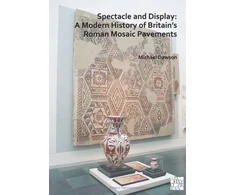 KNYGA Michael Dawson Spectacle and Ekranas: A Modern History of Britain’s Roman Mosaic Pavements