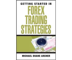 KNYGA Michael Duane Archer Getting Started in Forex Trading Strategies