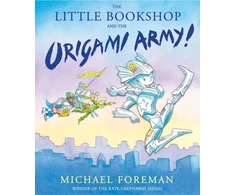 KNYGA Michael Foreman Little Bookshop and the Origami Army