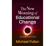 KNYGA Michael Fullan New Meaning of Educational Change