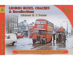 KNYGA Michael H. C Baker London Buses, Coaches &amp; Recollections, 1970