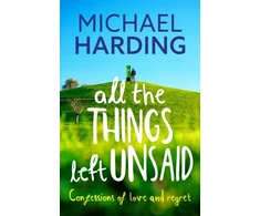 KNYGA Michael Harding All the Things Left Unsaid