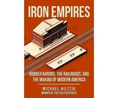 KNYGA Michael Hiltzik Iron Empires