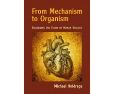 KNYGA Michael Holdrege From Mechanism to Organism