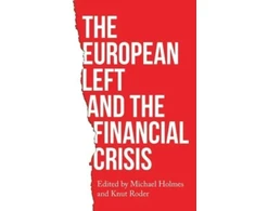 KNYGA Michael Holmes European Left and the Financial Crisis