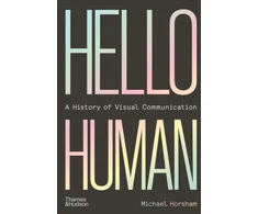 KNYGA Michael Horsham Hello Human: A History of Visual Communication