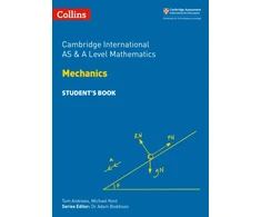 KNYGA Michael Kent Cambridge International AS &amp; A Level Mathematics Mechanics Student’s Book