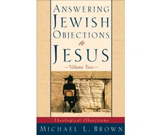 KNYGA Michael L Brown Answering Jewish Objections to Jesus – Theological Objections