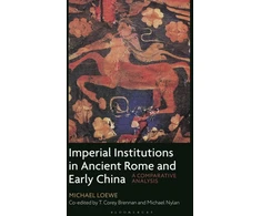 KNYGA Michael Loewe Imperial Institutions in Ancient Rome and Early China