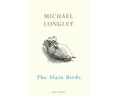 KNYGA Michael Longley Slain Birds