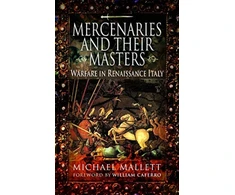 KNYGA Michael Mallett Mercenaries and Their Masters