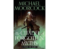 KNYGA Michael Moorcock Citadel of Forgotten Myths