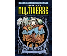 KNYGA Michael Moorcock Library The Multiverse Vol. 1