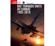 KNYGA Michael Napier RAF Tornado Units in Combat 1992-2019