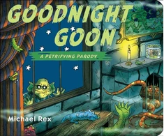 KNYGA Michael Rex Goodnight Goon: a Petrifying Parody