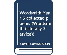 KNYGA Michael Rosen Wordsmith Year 5 collected poems