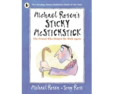 KNYGA Michael Rosen's Sticky McStickstick: The Friend Who Helped Me Walk Again