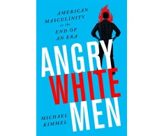 KNYGA Michael S Kimmel Angry Baltas Men, 2nd Edition