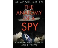 KNYGA Michael Smith Anatomy of a Spy