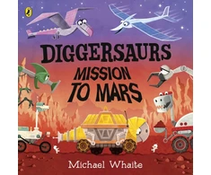 KNYGA Michael Whaite Diggersaurs: Mission to Mars