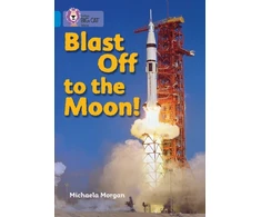 KNYGA Michaela Morgan Blast Off to the Moon