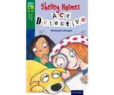 KNYGA Michaela Morgan Oxford Reading Tree TreeTops Fiction: Level 12 More Pack A: Shelley Holmes Ace Detective