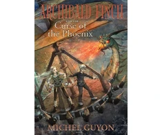 KNYGA Michel Guyon Archibald Finch and the Curse of the Phoenix